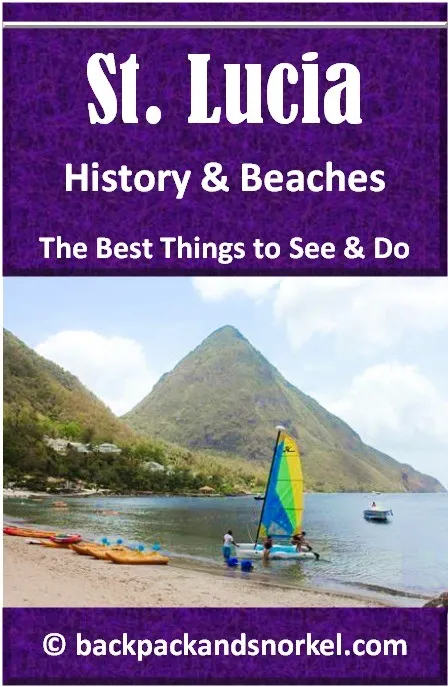 Backpack and Snorkel Travel Guide for St. Lucia